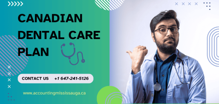 Canadian Dental Care Plan